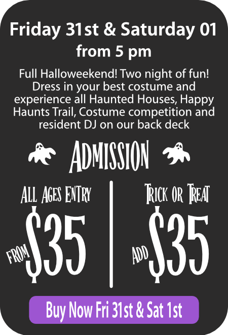 Buy tickets for Friday October 31st and Saturday November 1st